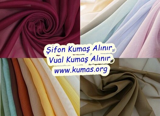 vula kumaş alınır vual kumaş alıyotuz şifon kumaş alınır şifon kumaş alıyoruz
